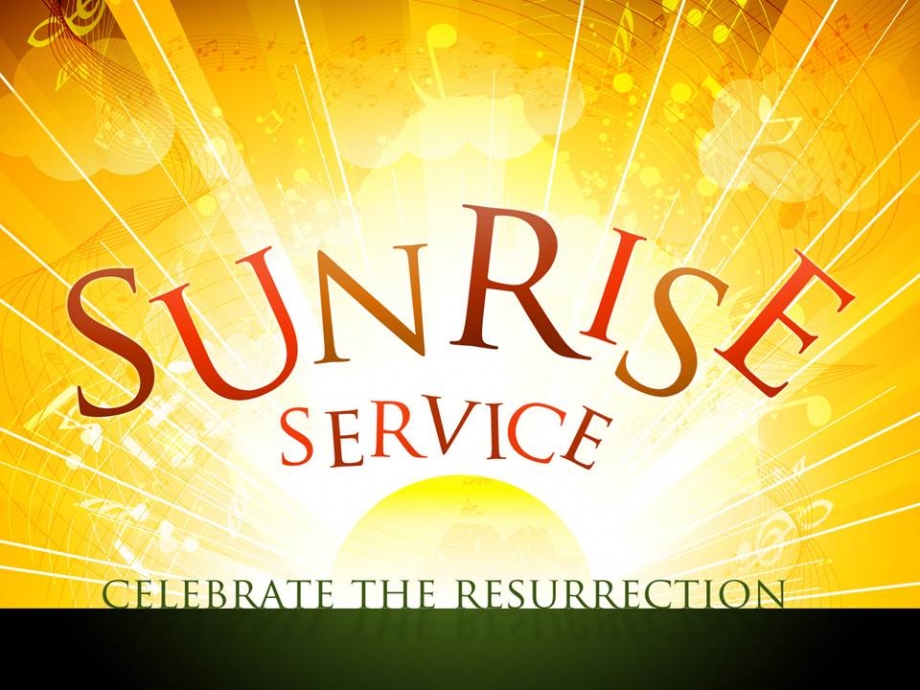 Easter Services: Sunrise service